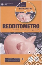 Redditometro. Modalità di determinazione del maggior reddito. Con CD-ROM libro