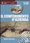 Il conferimento d'azienda. Con CD-ROM libro