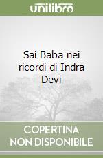 Sai Baba nei ricordi di Indra Devi