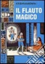 Il flauto magico libro