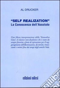 Self realization. La conoscenza dell'assoluto libro