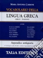 Vocabolario della lingua greca. Greco-italiano libro