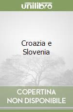 Croazia e Slovenia libro