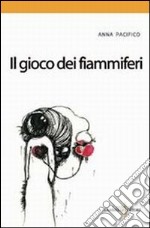 Il gioco dei fiammiferi libro