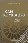 San Romualdo. Storia, agiografia e spiritualità. Atti del 23° Convegno del Centro studi avellaniti (Fonte Avellana, 23-26 agosto 2000) libro di Centro studi avellaniti (cur.)