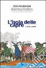 L'isola delle capre e altri racconti libro