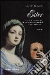 Ester. La conoscenza non ha altra luce che non sia quella che emana dalla redenzione sul mondo libro