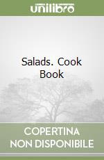 Salads. Cook Book libro