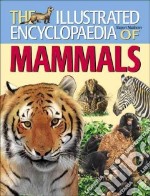 The Encyclopedia of Mammals libro