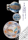 Le ceramiche tardomedievali e rinascimentali del Castello di Ostia Antica. Il restauro e la musealizzazione libro