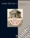 Contro il barocco. Apprendistato a Roma e pratica dell'architettura civile in Italia (1780-1820) libro