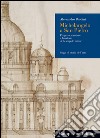 Michelangelo a San Pietro. Progetto, cantiere e funzione delle cupole minori libro