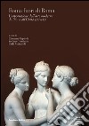 Roma fuori di Roma. L'esportazione dell'arte moderna da Pio VI all'Unità (1775-1870). Ediz. italiana, inglese e francese libro