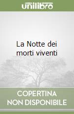 La Notte dei morti viventi libro