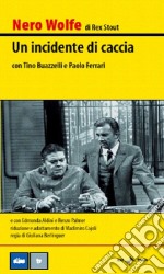 Un Incidente di caccia (Nero Wolfe). DVD libro