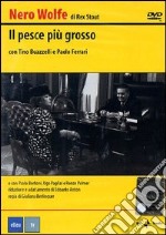 Il Pesce più grosso (Nero Wolfe). DVD libro