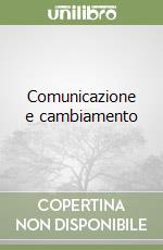 Comunicazione e cambiamento