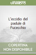 L'eccidio del padule di Fucecchio