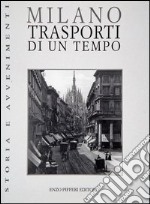 Milano. Trasporti di un tempo