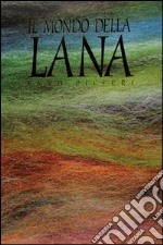 Il mondo della lana libro