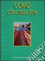 Como città della seta libro