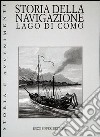 Storia della navigazione. Lago di Como libro