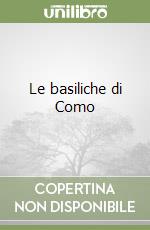 Le basiliche di Como