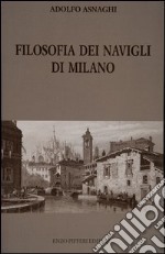 Filosofia dei Navigli di Milano libro