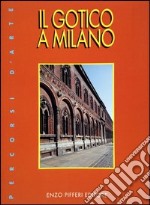 Il gotico a Milano libro