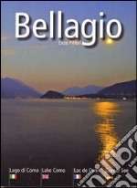 Bellagio. Lago di Como. Ediz. italiana, inglese, francese e tedesca libro