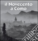 Il Novecento a Como