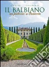 Il Balbiano. Un palazzo a Ossuccio libro