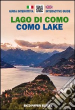 Lago di Como. Guida interattiva. Ediz. italiana e inglese