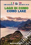 Lago di Como. Guida interattiva. Ediz. italiana e inglese libro