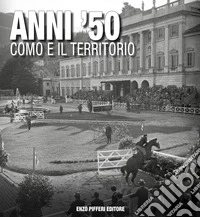 Anni '50 Como e il territorio