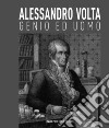 Alessandro Volta, genio ed uomo libro