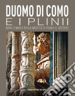 Duomo di Como e i Plinii. Bimillenario della nascita di Plinio il Vecchio libro