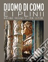 Duomo di Como e i Plinii. Bimillenario della nascita di Plinio il Vecchio libro
