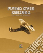 Flying over Zerzura. Italian militaries in search of the unknown