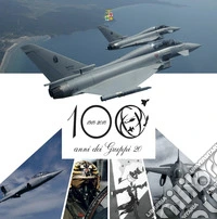100 anni dei Gruppi Venti (1918-2018) libro