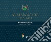 Almanacco 1923-2023. Aeronautica militare. In volo verso il futuro libro