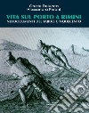 Vita sul porto a Rimini. Nei documenti del tardo cinquecento. Ediz. illustrata libro