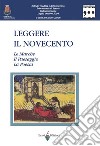 Leggere il Novecento. Vol. 1: Le Marche. Il paesaggio. La poesia libro