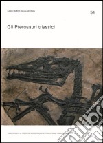 Gli pterosauri triassici libro