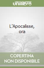 L'Apocalisse, ora libro