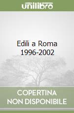 Edili a Roma 1996-2002