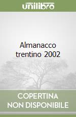 Almanacco trentino 2002 libro