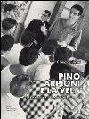 Pino Arpioni e la vela. Sessant'anni di campi-scuola al mare libro