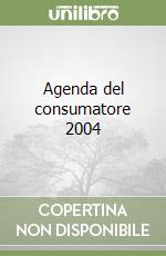 Agenda del consumatore 2004 libro