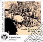 Il principe. Audiolibro. CD Audio libro